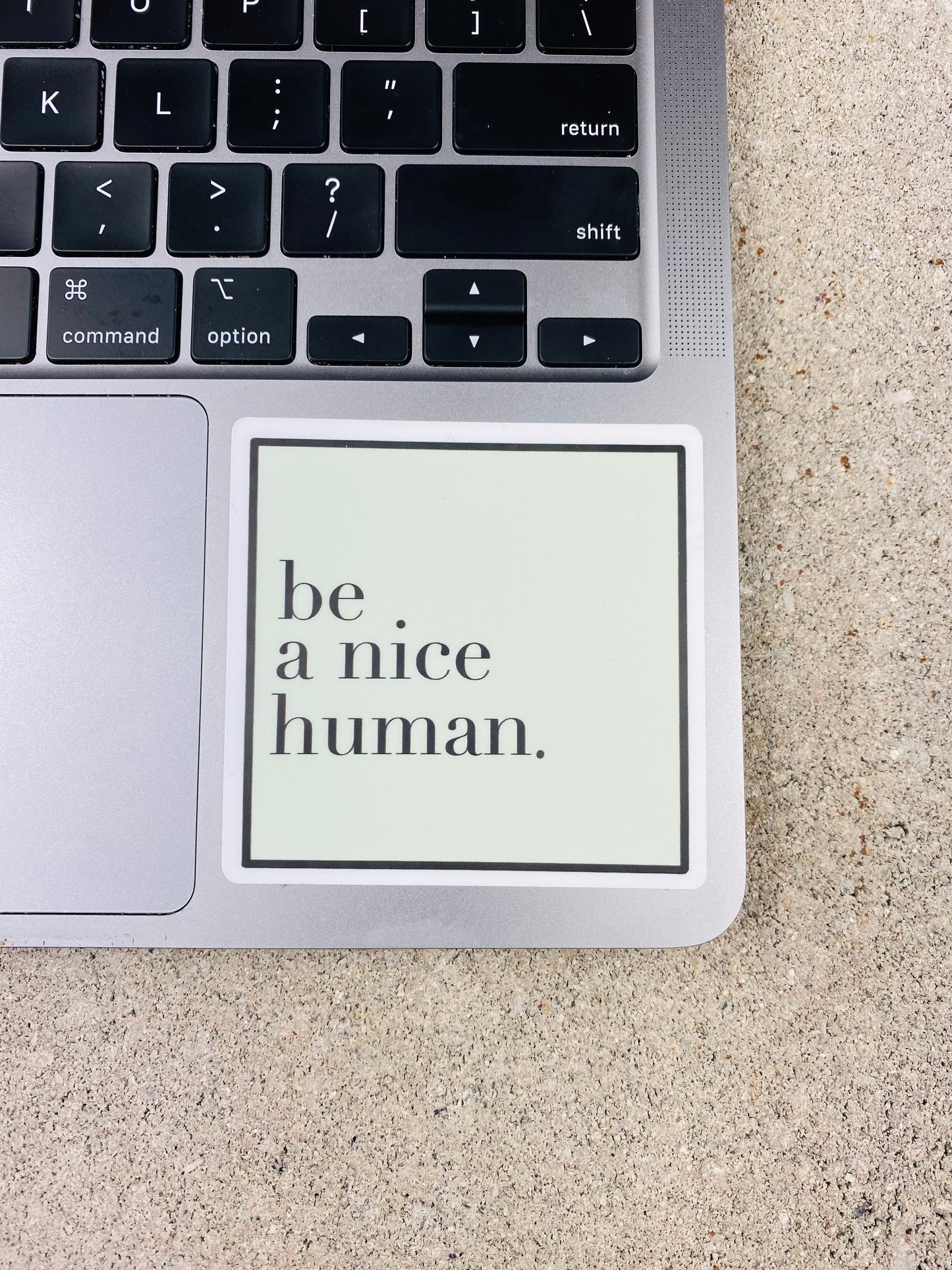 “Be A Nice Human” Sticker