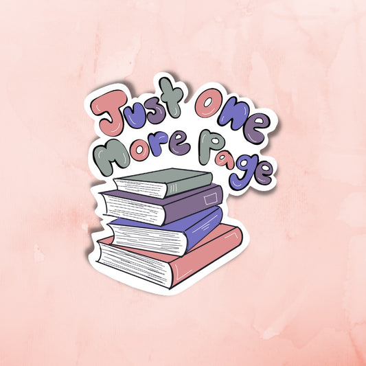 “Just One More Page” Sticker