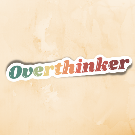 “Overthinker” Sticker