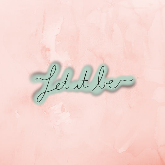 “Let It Be” Sticker